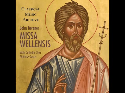 John Tavener Missa Wellensis - 15 Tracks