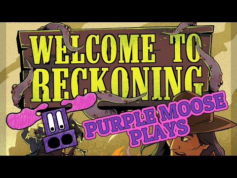 Purple Moose Plays...Welcome to Reckoning - Kickstarter Preview