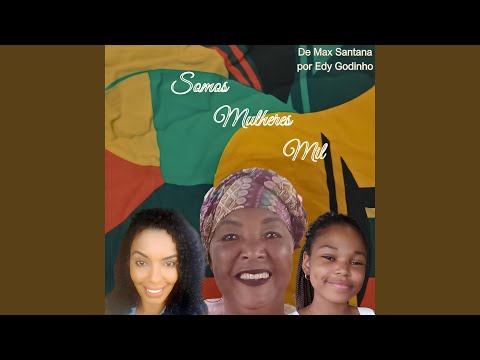 Somos Mulheres Mil - Max Santana