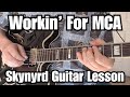 WORKIN' FOR MCA Guitar Lesson Pt. 1 LYNYRD SKYNYRD w/Tabs (Rhythm, Fills, Short Solos)
