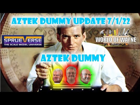 Aztek Dummy Update 7/1/22 - Sprueverse Time Machine Challenge - Part 3