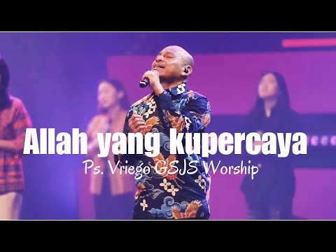 Allah yang kupercaya ( Jonathan Prawira & Merry Sutedja ) by Ps. Vriego Soplely || GSJS Pakuwon Mall