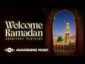 Awakening Music Welcome Ramadan 2026 Playlist