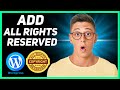How To Add All Rights Reserved In Wordpress Step By Step