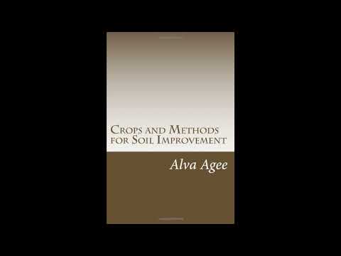 Crops and Methods for Soil Improvement by Alva Agee — free full audiobook