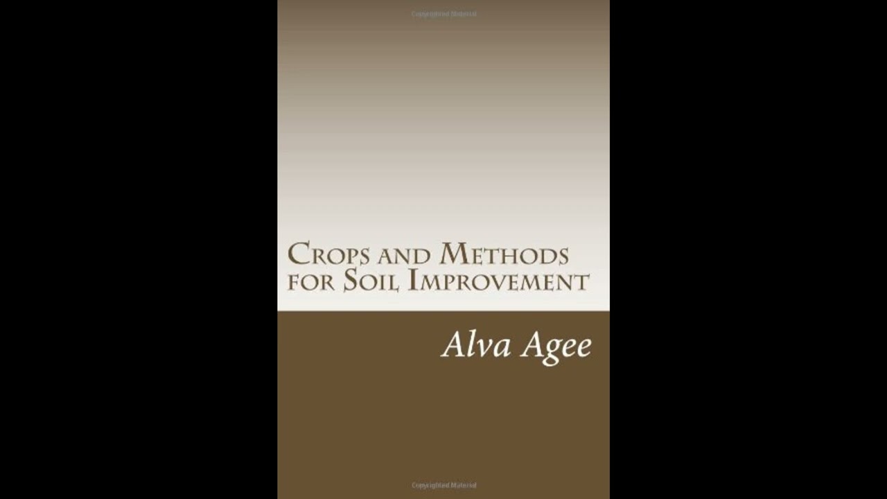 Crops and Methods for Soil Improvement