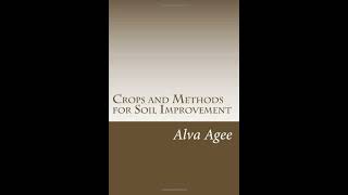 Crops and Methods for Soil Improvement