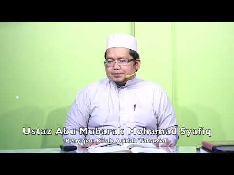 20240610 Ustaz Abu Mubarak Mohamad Syafiq : Pengajian Kitab Aqidah Tahawiah