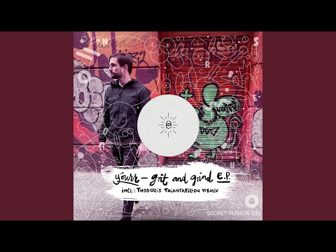 Grit and Grind (Thodoris Triantafillou Remix)