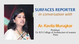 Architect Kavita Murugkar in conversation with Surfaces Reporter