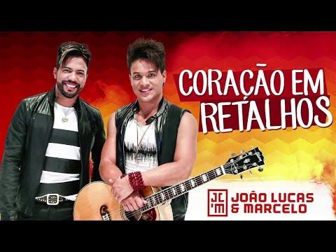 Joao Lucas e Marcelo - Coração em retalhos
