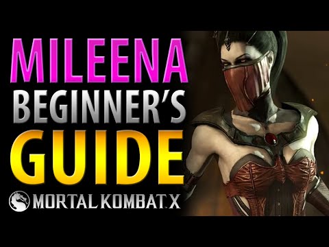 MILEENA Beginner's Guide - Mortal Kombat X - All You Need To Know!