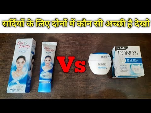 Fair & Lovely Winter Glow vs Pond's Cold Cream Review 2019 | Videos7