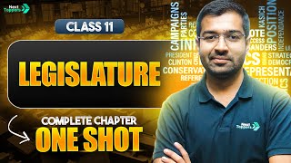 Legislature in One Shot | NCERT Class 11 Political Science Full Chapter-5 Revision | CBSE 2024-25