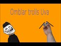 Omblar Trolls Uva