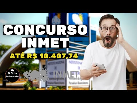ÓTIMA NOTÍCIA: CONCURSO INMET 2023 COMISSÃO FORMADA VAGAS PARA NÍVEL SUPERIOR CONCURSOS PREVISTOS