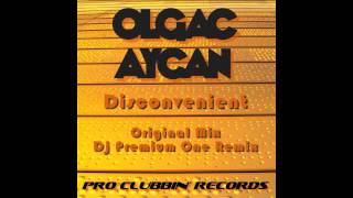 Olgac Aycan - Disconvenient (Original Mix)