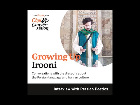 Growing Up Irooni- Persian Poetics, Growing Up in Detroit, but Developing a Love for Persian Poetry