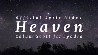 Download lagu Calum Scott feat. Lyodra - Heaven mp3