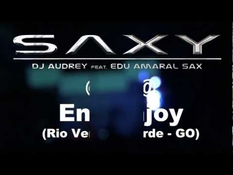 SAXY LIVE @ Enjoy (Rio Verde - GO) 16/06/2012
