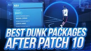BEST DUNK PACKAGES AFTER PATCH 10! DUNK LIKE RUSSELL WESTBROOK AT THE PARK NBA 2K18