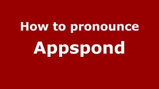 How to pronounce Appspond