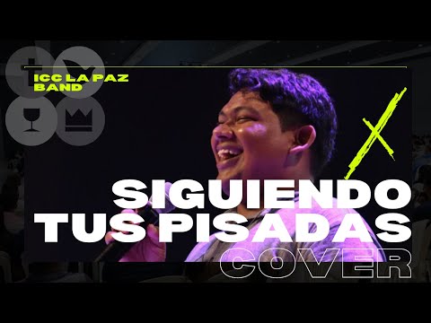 ICC LA PAZ BAND | Siguiendo Tus Pisadas COVER