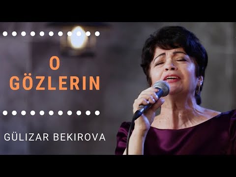Gülizar Bekirova - O Gözlerin (O Kozlerin)