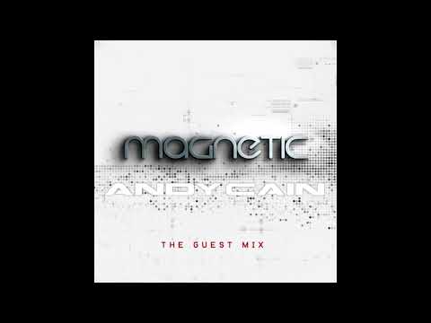 Magnetic The Guest Mix ( Andy Cain )