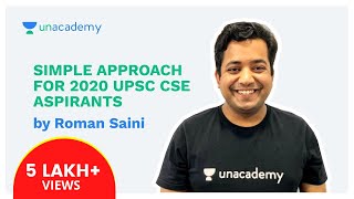 Simple Approach for 2020 UPSC CSE aspirants - Part 1/2 by Roman Saini - 2020