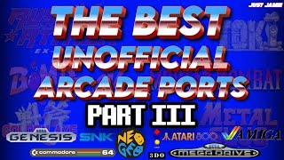 Top Arcade Homebrew Ports of All Time (Part 3) EP 64 #homebrewgames #arcadegaming #arcadegames
