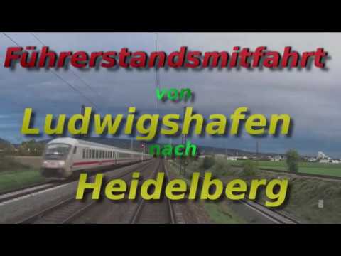 Führerstandsmitfahrt | Ludwigshafen - Heidelberg