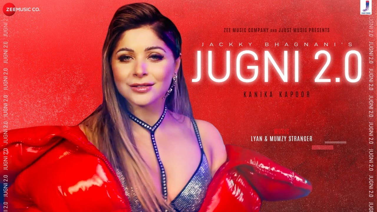 JUGNI 2.0 LYRICS – KANIKA KAPOOR x MUMZY STRANGER