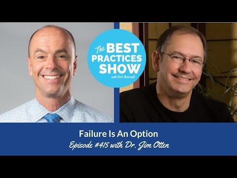 Episode #415: Failure Is an Option, with Dr. Jim Otten