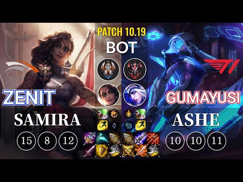 HLE Zenit Samira vs T1 Gumayusi Ashe Bot - KR Patch 10.19