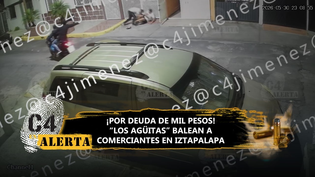 Extorsionadores de Los Agüitas atacan a balazos a comerciantes en Iztapalapa