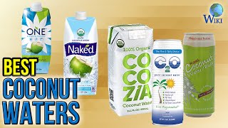 10 Best Coconut Waters 2017