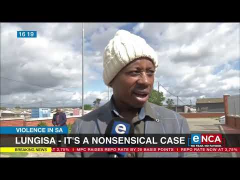 Violence in SA It's a nonsensical case Lungisa