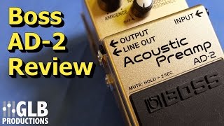 Video thumbnail for Boss AD-2 Acoustic Preamp review by GLB Productions