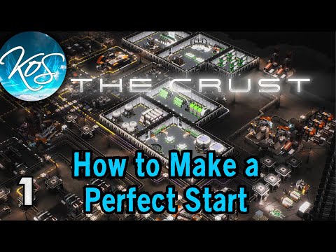 The Crust 1 - Perfect Start!  (If you love Factorio, Satisfactory or Dyson Sphere Program (DSP)....)