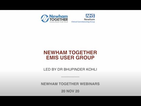 Newham Together EMIS User Group - 20 Nov 20
