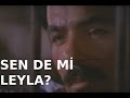 Sen de mi Leyla? - Türk Filmi 