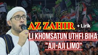 Download lagu LI KHOMSATUN UTHFI BIHA ~ SHOLAWAT AZ ZAHIR [LIRIK] mp3