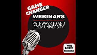 On Demand Webinar: Game Changing University Pathways