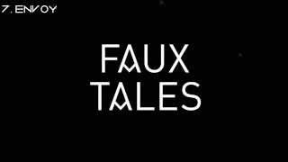 Top 10 Faux Tales Songs