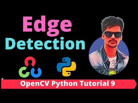 OpenCV Python Tutorial 9 - Edge Detection using OpenCV and Python