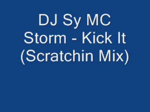 DJ Sy MC Storm - Kick It (Scratchin Mix)