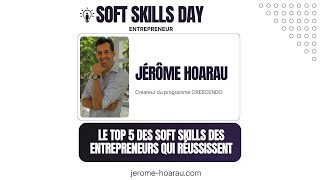 Vignette de Le top 5 des soft skills des entrepreneurs qui réussissent