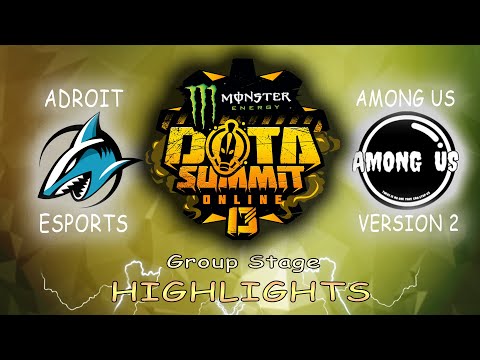 [ENGLISH] Adroit Esports vs. Among Us v.2 l DOTA Summit Online 13 SEA l Group Stage l Highlights