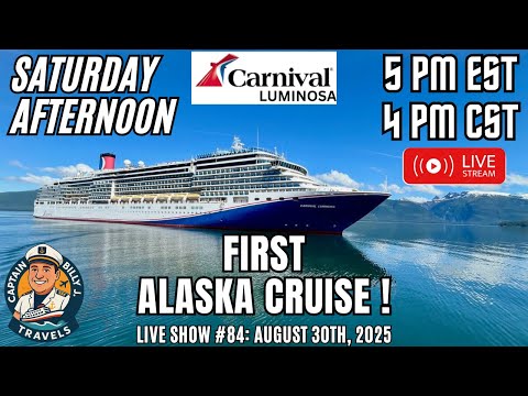 Thumbnail for Captain's Chat: Previewing My Carnival Luminosa Alaska Cruise | West Coast Trip